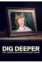 مسلسل Dig Deeper: The Disappearance of Birgit Meier مترجم الموسم الأول كامل