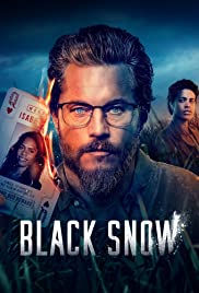 مسلسل Black Snow مترجم الموسم الأول كامل